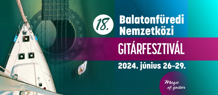 Balatonfüredi Nemzetközi Gitárfesztivál 2024