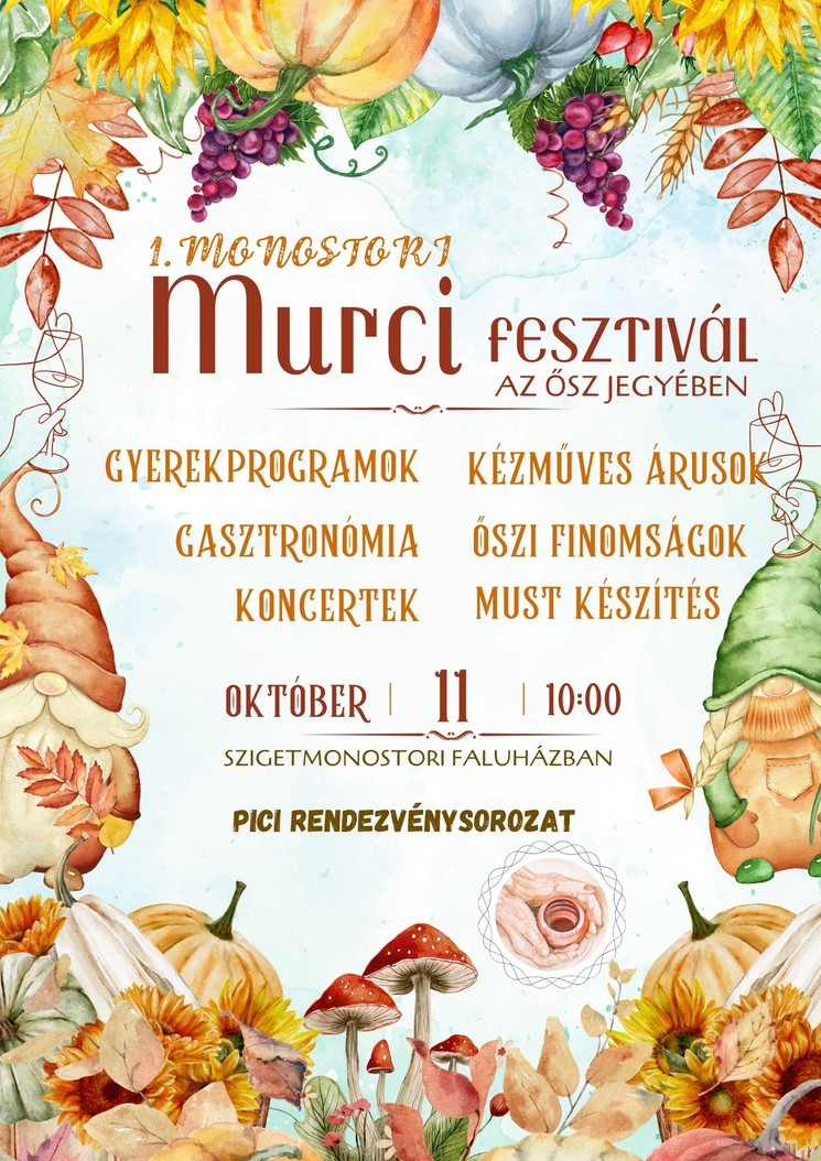 Szüreti Mulatság Szigetmonostor 2025. Murci Fesztivál