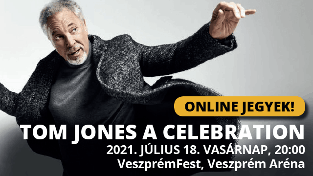 Tom Jones koncert Magyarországon! Jegyek már kaphatók! Tom Jones koncert Magyarországon! Jegyek már kaphatók!
